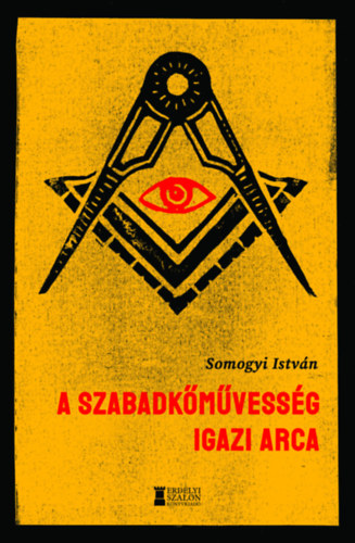 A szabadkőművesség igazi arca akciós termékkép 1