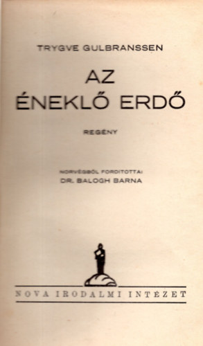 Trygve Gulbranssen: Az éneklő erdő antikvár