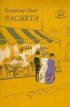 Kosztolányi Dezső: Pacsirta antikvár