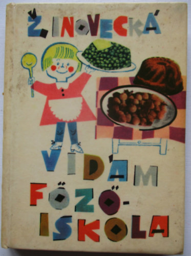 Zinovecka: Vidám főzőiskola antikvár
