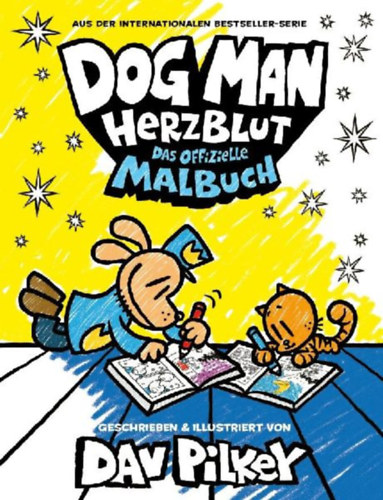 Pilkey, Dav: Dog Man Herzblut : Das offizielle Malbuch idegen