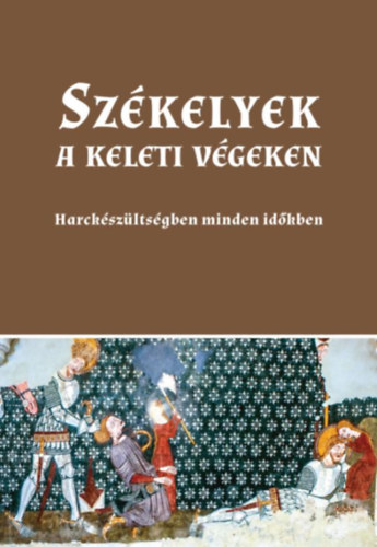 Székelyek a keleti végeken akciós termékkép 1