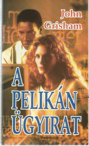 John Grisham: A Pelikán ügyirat antikvár
