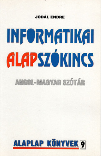 Jodál Endre: Informatikai alapszókincs (angol-magyar szótár) antikvár