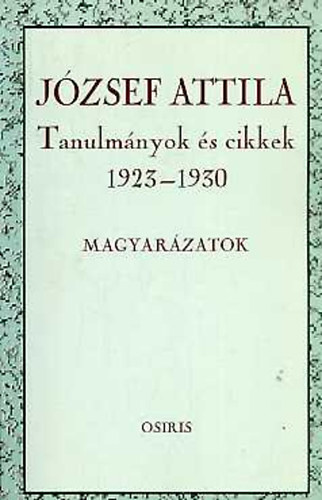 Tverdota György: József Attila - Tanulmányok és cikkek 1923-1930 (Magyarázatok) antikvár