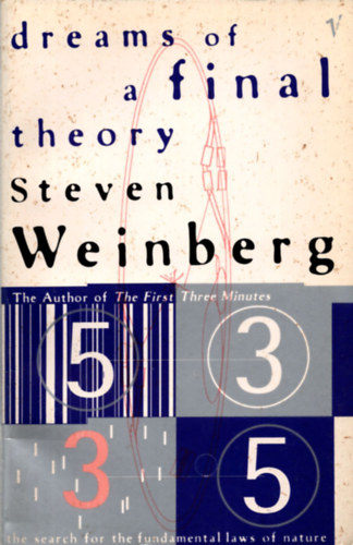 Steven Weinberg: Dreams of a Final Theory antikvár