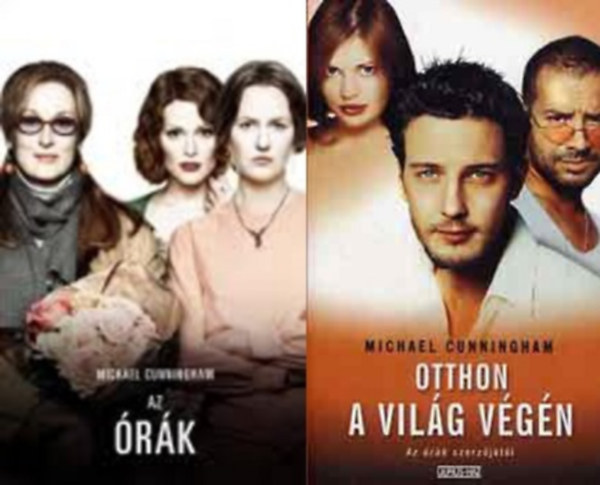 Michael Cunningham: Otthon a világ végén + Az órák (2 db) antikvár