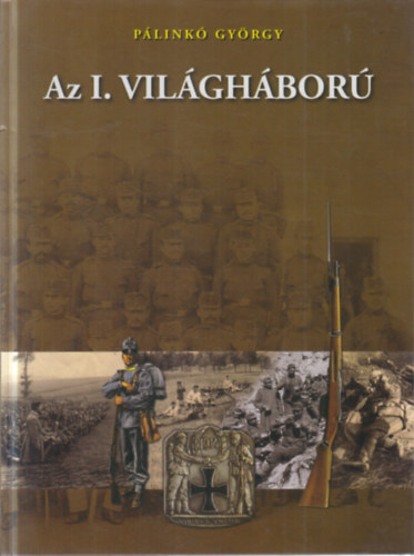 Pálinkó György: Az I. világháború antikvár