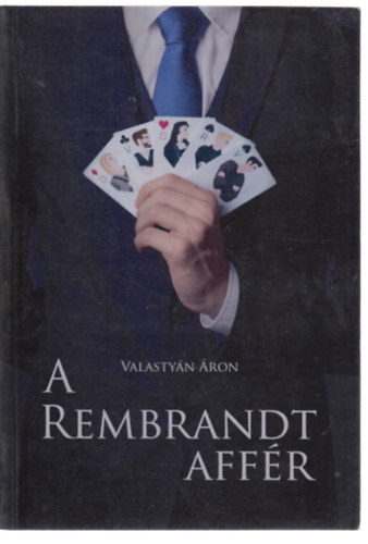 Valastyán Áron: A ​Rembrandt affér antikvár