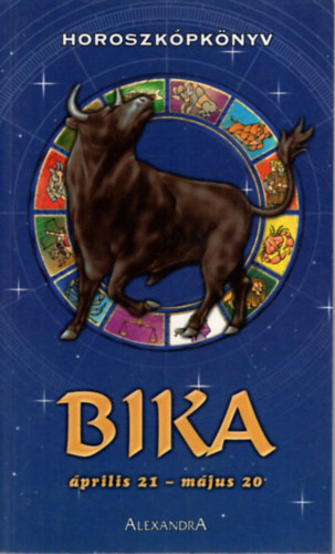 Cserna György (szerk.): Bika-Horoszkópkönyv április 21-május 20. antikvár