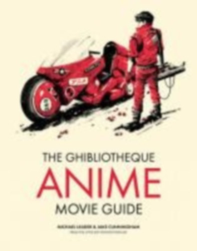 Cunningham, Jake - Leader, Michael: The Ghibliotheque Anime Movie Guide idegen