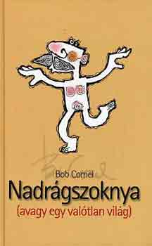 Bob Cornel: Nadrágszoknya könyv