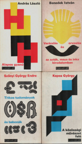 Benedek István, Szőnyi György Endre, Kepes György, Kádár Zoltán, Czeizel Endre, András László: 6 db Gyorsuló idő együtt: Alapos gyanú, Genetika és társadalom, Sárkányok újjászületése, A közösségi művészet felé, Titkos tudományok és babonák, Varázslás és orvoslás az aszték, maya és inka birodalom. könyv