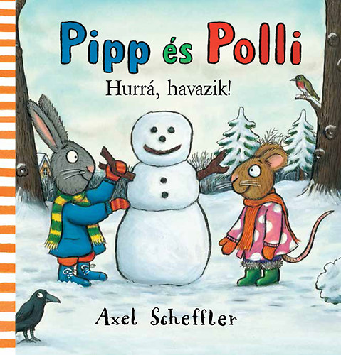 Axel Scheffler: Pipp és Polli - Hurrá, havazik! antikvár