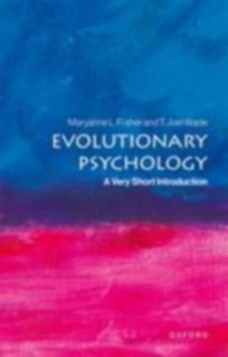 Wade, T. Joel - Fisher, Maryanne L.: Evolutionary Psychology idegen