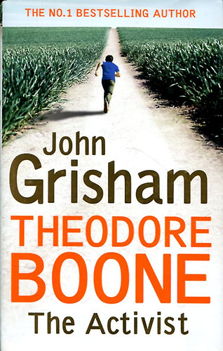 John Grisham: Theodore Boone - The Activist antikvár