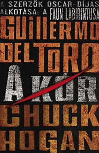 Guillermo Del Toro, Chuck Hogan: The strain - A kór (A Kór-trilógia I.) antikvár