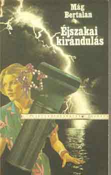 Mág Bertalan: Éjszakai kirándulás antikvár