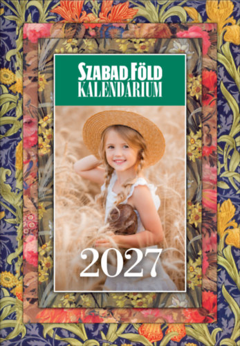 Szabad Föld Kalendárium 2027 + ajándék falinaptárral könyv