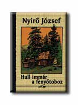 Nyírő József: Hull immár a fenyőtoboz könyv