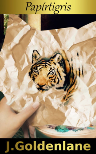 J. Goldenlane: Papírtigris e-Könyv