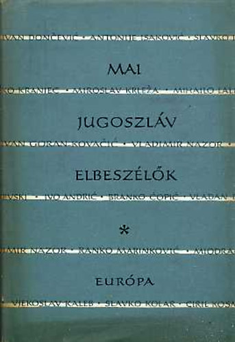 Vujicsics D. Sztoján (vál.): Mai jugoszláv elbeszélők antikvár
