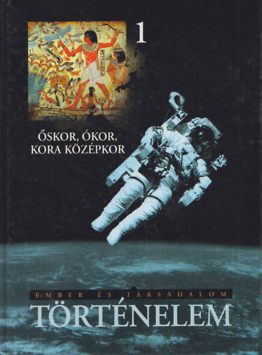 Stefány-Biró-Lőrinc-Pótó: Történelem 1: Őskor, Ókor, Kora középkor (Ember és társadalom) antikvár