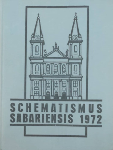 Schematismus Sabariensis 1972 - A szombathelyi egyházmegye névtára antikvár
