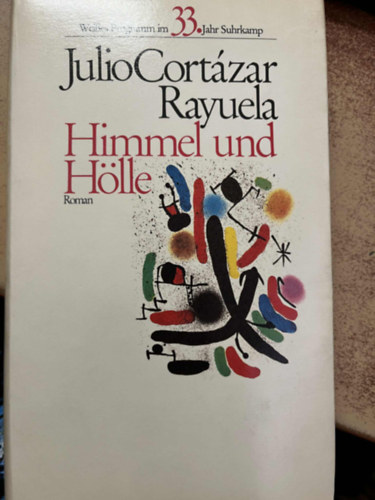 Julio Cortázar: Rayuela. Himmel und Hölle antikvár