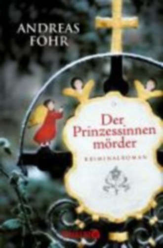 Föhr, Andreas: Der Prinzessinnenmörder idegen