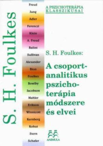 S.H. Foulkes: A csoportanalitikus pszichoterápia módszere és elvei könyv
