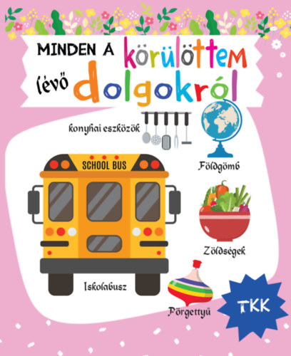 Minden a körülöttem lévő dolgokról akciós termékkép 1