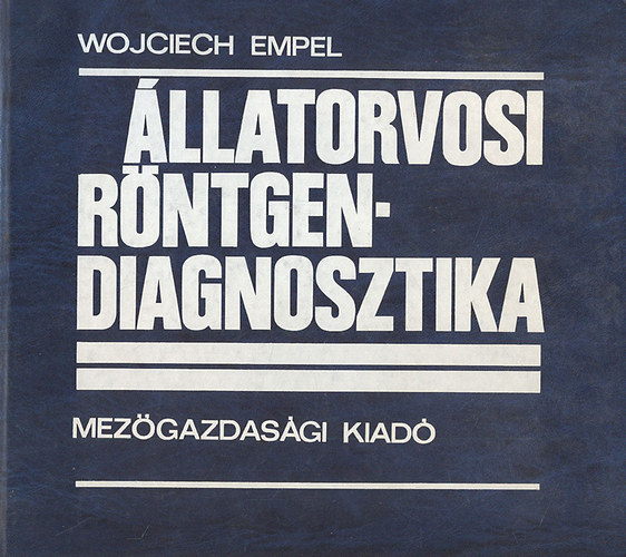 Wojciech Empel: Állatorvosi röntgen-diagnosztika antikvár