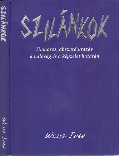 Weisz Iván: Szilánkok - börtön , régi mesék , téboly , 33 éves egyedülálló nő antikvár