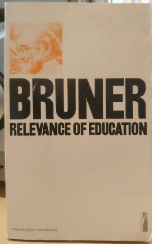 Jerome S. Bruner: The Relevance of Education (Az oktatás jelentősége) antikvár