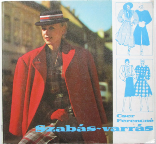 Cser Ferencné: Szabás-varrás antikvár