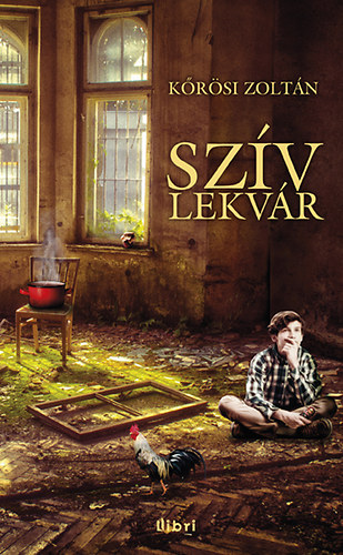 Kőrösi Zoltán: Szívlekvár könyv