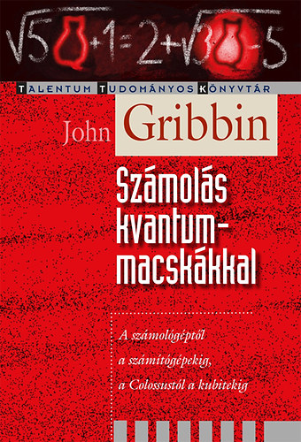 John Gribbin: Számolás kvantummacskákkal antikvár
