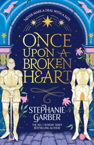 Stephanie Garber: Once Upon a Broken Heart idegen