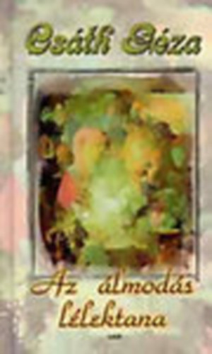 Csáth Géza: Az álmodás lélektana antikvár