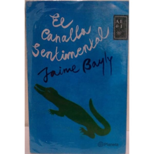 Jaime Bayly: El canalla sentimental antikvár