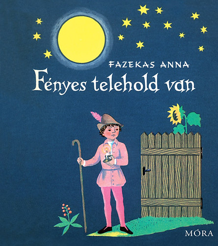 Fazekas Anna: Fényes telehold van antikvár