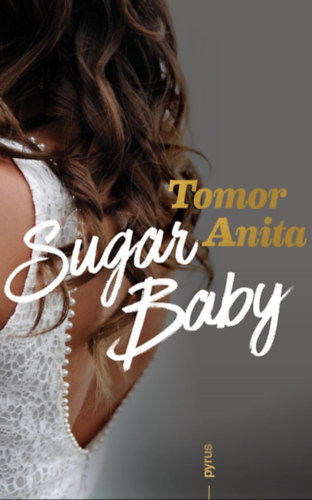 Tomor Anita: Sugar Baby e-Könyv