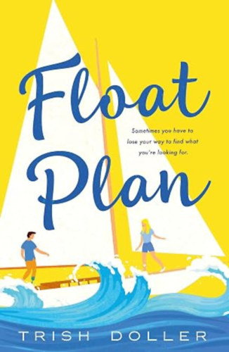 Trish Doller: Float Plan antikvár
