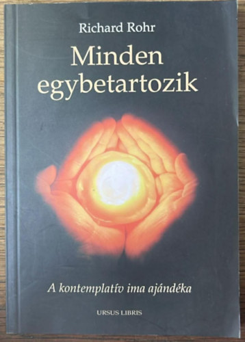Richard Rohr: Minden egybetartozik antikvár