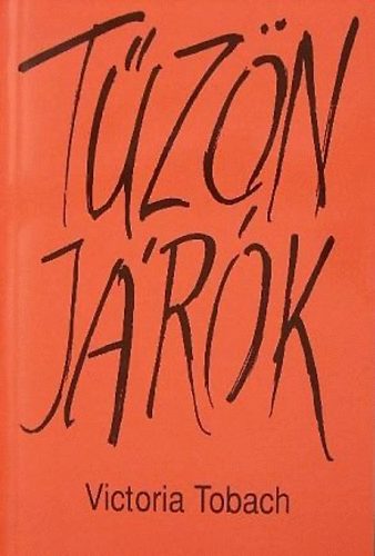 Victoria Tobach: Tűzön járók antikvár