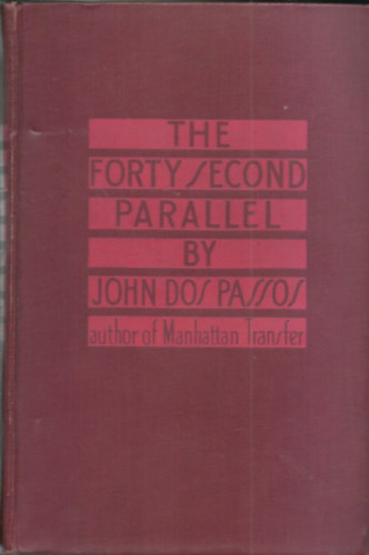 John Dos Passos: The 42nd parallel antikvár