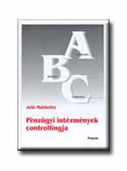Julie Mabberley: Pénzügyi intézmények controllingja antikvár