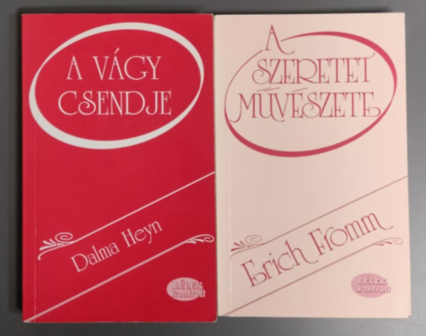 Erich Fromm, Dalma Heyn: Lélek kontroll - A szeretet művészete + A vágy csendje (2 mű ) antikvár