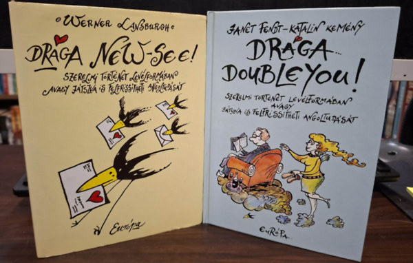 Werner Lansburgh: 2 db kötet: Drága New-See! Szerelmi történet levélformában, avagy játszva is felfrissítheti angoltudását, Drága Doubleyou! Szerelmi történet levélformában, avagy játszva is felfrissítheti angoltudását antikvár